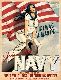 Navy Recruiting Poster - I wish I were a man.